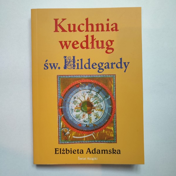 Kuchnia według świętej Hildegardy