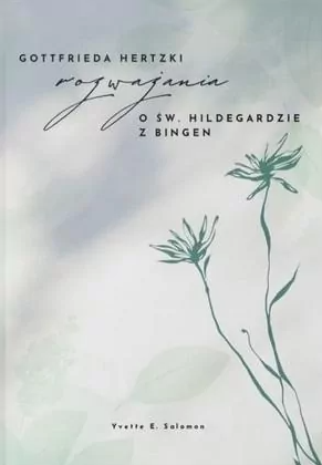 Rozważania o św. Hildegardzie