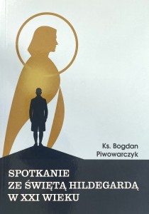Spotkanie ze Świętą Hildegardą 