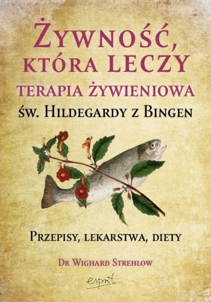 zywnosc_ktora_leczy_terapia_zywienia_sw_hildegardy_z_bingen_esprit